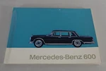 Operating Manual Mercedes-benz 600 W100 The Great Mercedes, Stand 07/1964. Fixed Price $346.54.